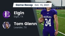 Recap: Elgin  vs. Tom Glenn  2021