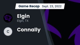 Recap: Elgin  vs. Connally 2022