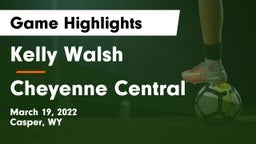 Kelly Walsh  vs Cheyenne Central  Game Highlights - March 19, 2022