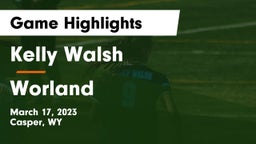 Kelly Walsh  vs Worland  Game Highlights - March 17, 2023