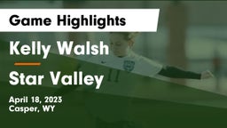 Kelly Walsh  vs Star Valley  Game Highlights - April 18, 2023