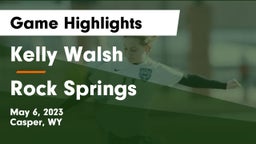Kelly Walsh  vs Rock Springs  Game Highlights - May 6, 2023