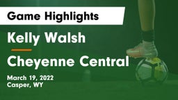 Kelly Walsh  vs Cheyenne Central  Game Highlights - March 19, 2022