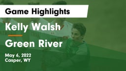 Kelly Walsh  vs Green River  Game Highlights - May 6, 2022