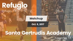 Matchup: Refugio  vs. Santa Gertrudis Academy 2017