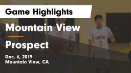 Mountain View  vs Prospect Game Highlights - Dec. 6, 2019