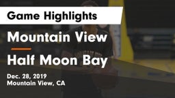 Mountain View  vs Half Moon Bay  Game Highlights - Dec. 28, 2019