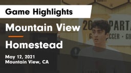 Mountain View  vs Homestead  Game Highlights - May 12, 2021