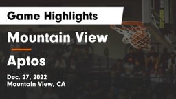 Mountain View  vs Aptos  Game Highlights - Dec. 27, 2022