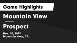 Mountain View  vs Prospect Game Highlights - Nov. 30, 2023