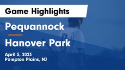 Pequannock  vs Hanover Park  Game Highlights - April 3, 2023