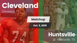 Matchup: Cleveland High vs. Huntsville  2018
