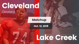 Matchup: Cleveland High vs. Lake Creek 2018