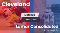 Matchup: Cleveland High vs. Lamar Consolidated  2018