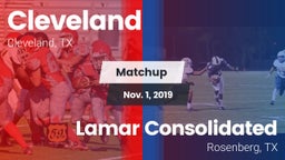 Matchup: Cleveland High vs. Lamar Consolidated  2019