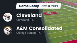 Recap: Cleveland  vs. A&M Consolidated  2019