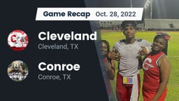 Recap: Cleveland  vs. Conroe  2022
