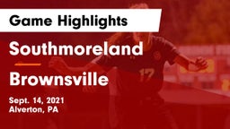 Southmoreland  vs Brownsville Game Highlights - Sept. 14, 2021