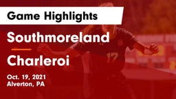 Southmoreland  vs Charleroi  Game Highlights - Oct. 19, 2021