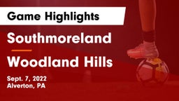 Southmoreland  vs Woodland Hills  Game Highlights - Sept. 7, 2022
