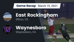 Recap: East Rockingham  vs. Waynesboro  2021