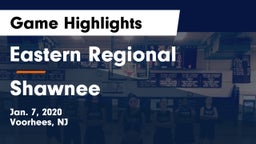 Eastern Regional  vs Shawnee  Game Highlights - Jan. 7, 2020