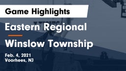 Eastern Regional  vs Winslow Township  Game Highlights - Feb. 4, 2021