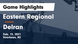 Eastern Regional  vs Delran  Game Highlights - Feb. 13, 2021