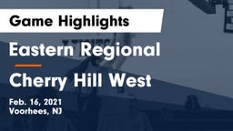Eastern Regional  vs Cherry Hill West  Game Highlights - Feb. 16, 2021