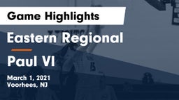 Eastern Regional  vs Paul VI  Game Highlights - March 1, 2021
