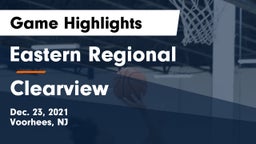 Eastern Regional  vs Clearview Game Highlights - Dec. 23, 2021