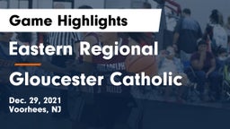 Eastern Regional  vs Gloucester Catholic Game Highlights - Dec. 29, 2021