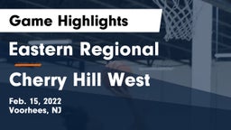Eastern Regional  vs Cherry Hill West  Game Highlights - Feb. 15, 2022