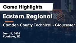 Eastern Regional  vs Camden County Technical - Gloucester Township Game Highlights - Jan. 11, 2024