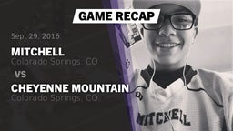 Recap: Mitchell  vs. Cheyenne Mountain  2016