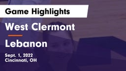 West Clermont  vs Lebanon   Game Highlights - Sept. 1, 2022