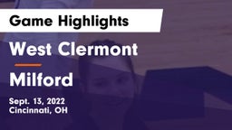 West Clermont  vs Milford  Game Highlights - Sept. 13, 2022