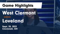 West Clermont  vs Loveland  Game Highlights - Sept. 20, 2023