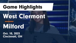 West Clermont  vs Milford  Game Highlights - Oct. 10, 2023