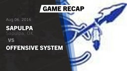 Recap: Sapulpa  vs. OFFENSIVE SYSTEM 2016