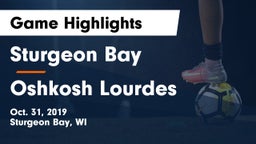 Sturgeon Bay  vs Oshkosh Lourdes Game Highlights - Oct. 31, 2019