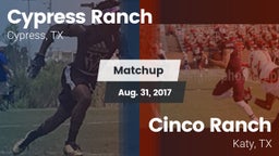 Matchup: Cypress Ranch High vs. Cinco Ranch  2017