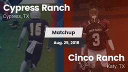 Matchup: Cypress Ranch High vs. Cinco Ranch  2018