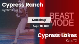 Matchup: Cypress Ranch High vs. Cypress Lakes  2018