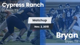 Matchup: Cypress Ranch High vs. Bryan  2018