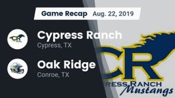 Recap: Cypress Ranch  vs. Oak Ridge  2019