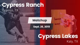 Matchup: Cypress Ranch High vs. Cypress Lakes  2019