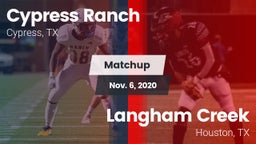 Matchup: Cypress Ranch High vs. Langham Creek  2020