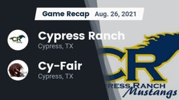 Recap: Cypress Ranch  vs. Cy-Fair  2021