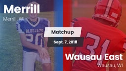 Matchup: Merrill  vs. Wausau East  2018